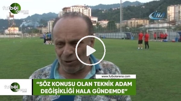 Yılmaz Zehiroğlu: "Söz konusu olan teknik adam değişikliği hala gündemde"