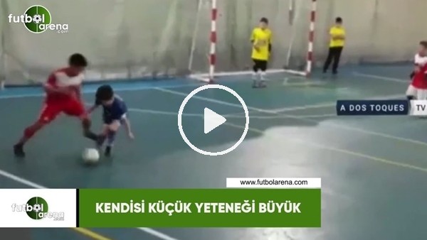 Kendisi küçük yeteneği büyük..