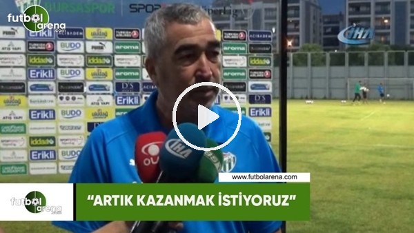 Samet Aybaba: "Artık kazanmak istiyoruz"