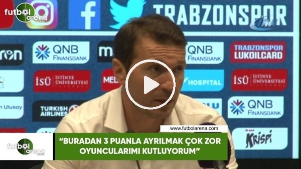 Bayram Bektaş: "Buradan 3 puanla ayrılmak çok zor oyuncularımı kutluyorum"