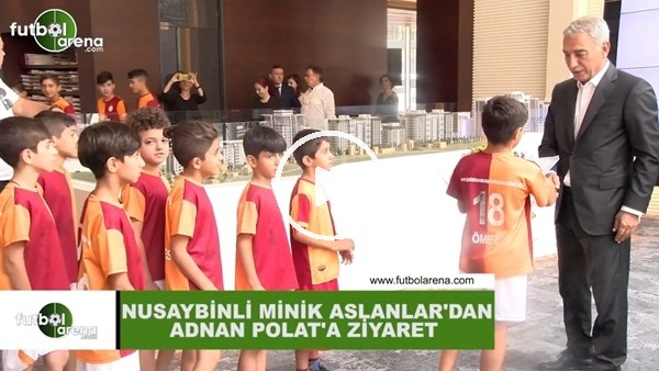 Nusaybinli minik Aslanlar'dan Adnan Polat'a ziyaret