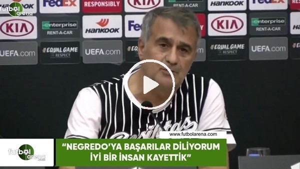 Şenol Güneş: "Negredo'ya başarılar diliyorum, iyi bir inanı kaybettik"