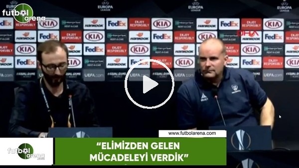 Geir Bakke: "Elimizden gelen mücadeleyi verdik"