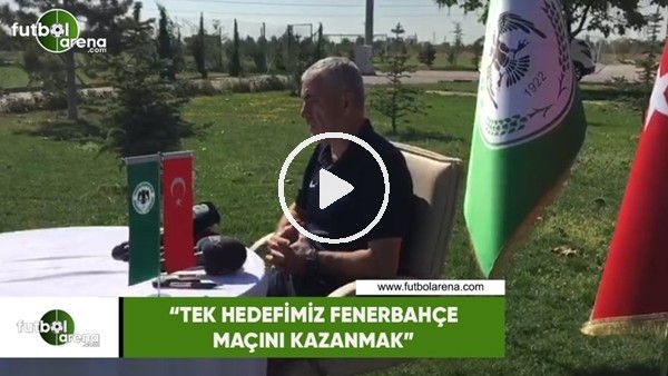 Rıza Çalımbay: "Tek hedefimiz Fenerbahçe maçını kazanmak"