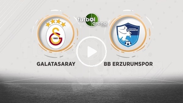 FutbolArena TV'de Galatasaray - Erzurumspor maçına doğru