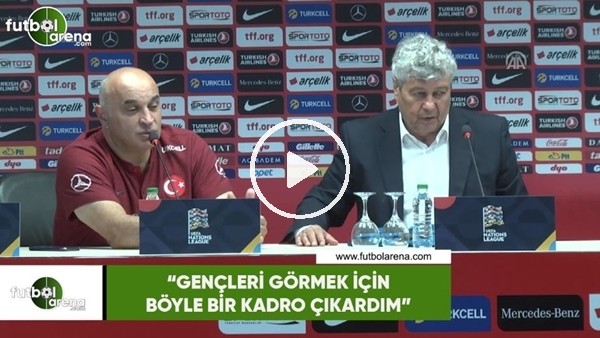 Lucescu: "Gençleri görmek için böyle bir kadro çıkardım"