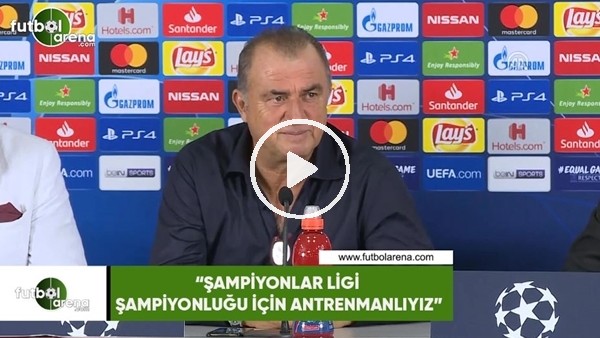 Fatih Terim: "Şampiyonlar Ligi şampiyonluğu için antrenmanlıyız"