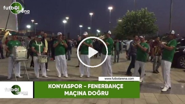 Konyaspor - Fenerbahçe maçı öncesi bir bando takımı konser verdi