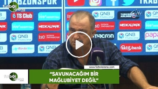 Fatih Terim: "Savunacağım bir mağlubiyet değil"
