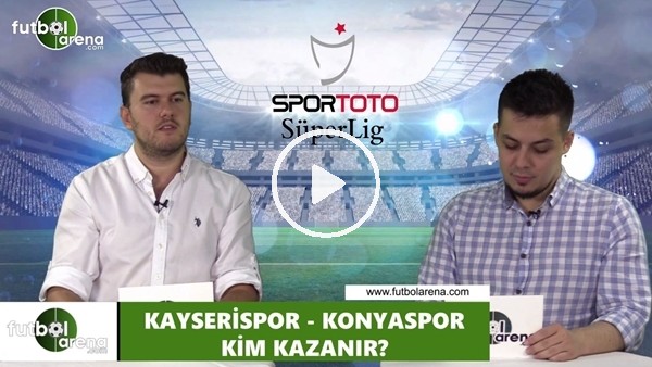 Kayserispor - Konyaspor maçını kim kazanır?