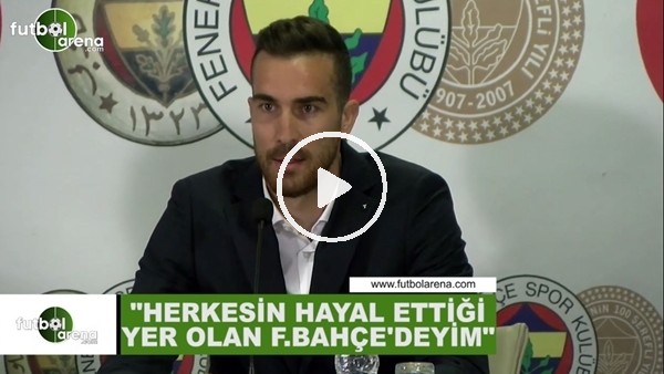 Harun Tekin: "Herkesin hayal ettiği yer olan Fenerbahçe'deyim"