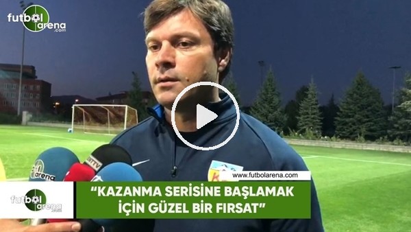 Ertuğrul Sağlam: "Kazanma serisine başlamak için güzel bir fırsat"