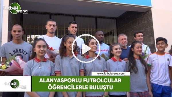 Alanyasporlu futbolcular öğrencilerle buluştu
