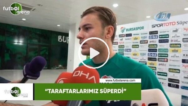 Yusuf Erdoğan: "Taraftarlarımız süperdi"