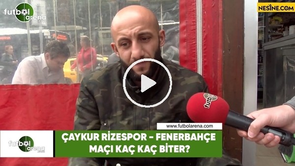 Çaykur Rizespor - Fenerbahçe maçı kaç kaç biter?