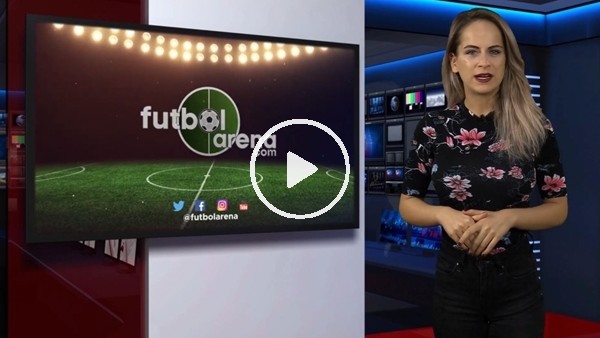 FutbolArena haber turu (26 Eylül 2018)