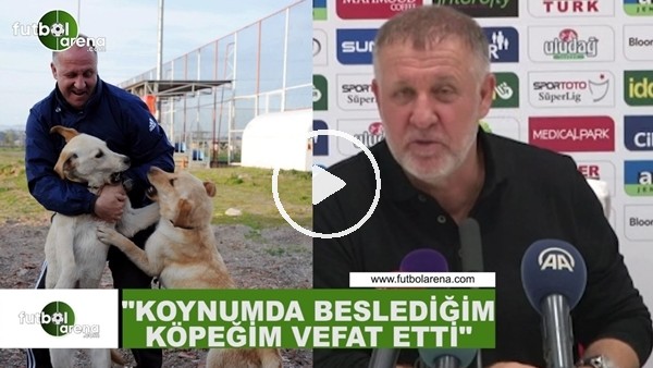 Mesut Bakkal: "Koynumda beslediğim köpeğim vefat etti"