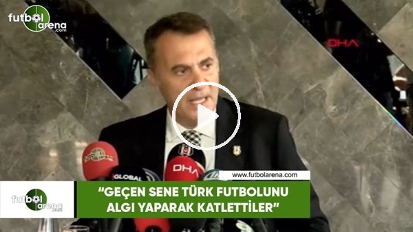 Fikret Orman: "Geçen sene algı yaparak Türk futbolunu katlettiler"
