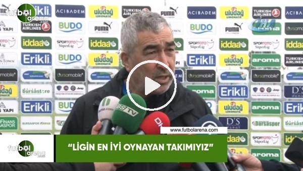Samet Aybaba: "Ligin en iyi oynayan takımıyız"
