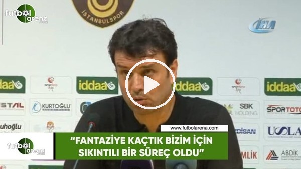 Cihat Arslan: "Fantaziye kaçtık biizm için sıkıntılı bir süreç oldu"