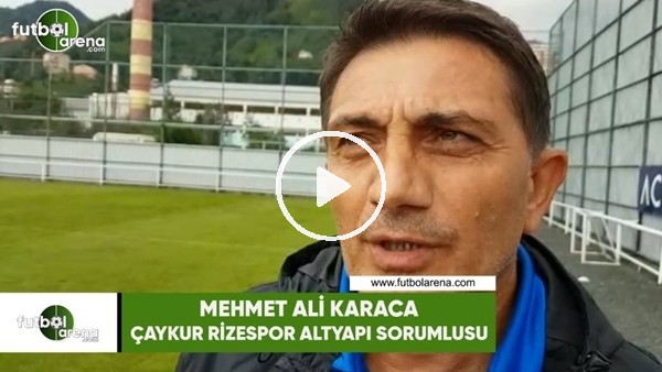 Mehmet Ali Karaca: "Ne görev verilirse verilsin yapmaya hazırım"
