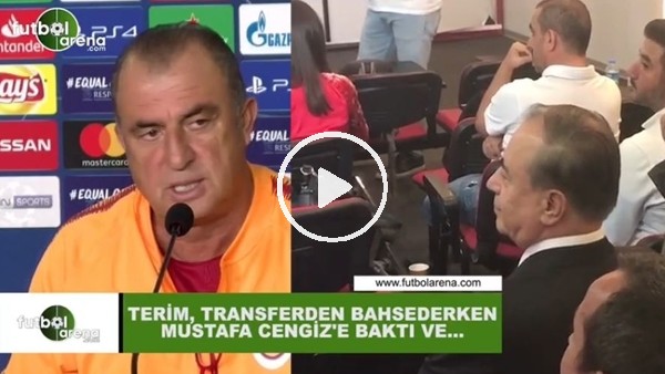 Fatih Terim, transferden bahsederken Mustafa Cengiz'e baktı ve...