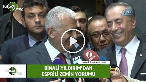 Binali Yıldırım'dan esprili zemin yorumu