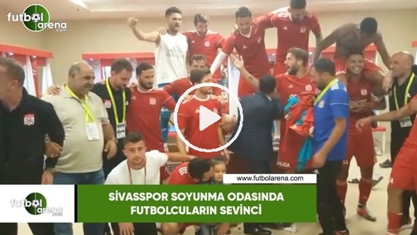 Sivasspor soyunma odasında futboluların sevinci