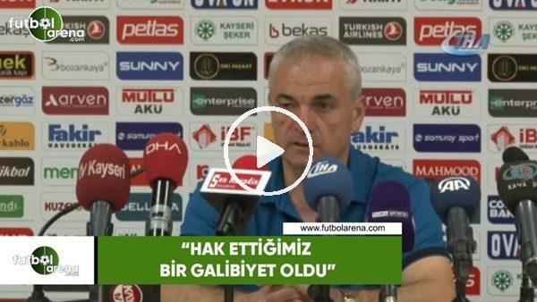 Rıza Çalımbay: "Hak ettiğimiz bir galibiyet oldu"