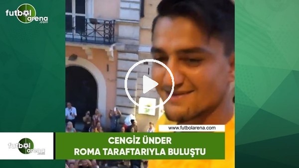 Cengiz Ünder, Roma taraftarıyla buluştu!