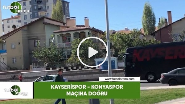 Kayserispor takım otobüsü Konyaspor maçı için stada geldi