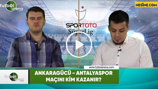 Ankaragücü - Antalyaspor maçını kim kazanır?