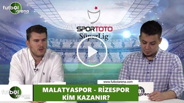 Yeni Malatyaspor - Çaykur Rizespor maçını kim kazanır?