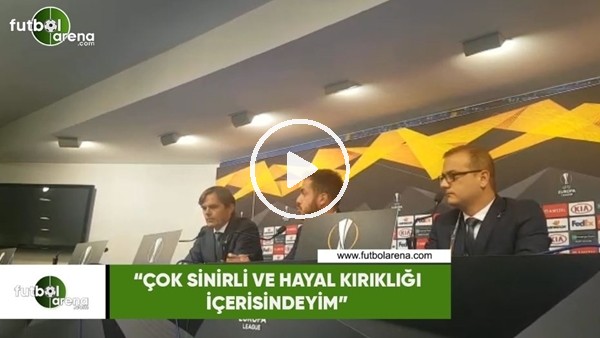 Phillip Cocu: "Çok sinirli ve hayal kırıklığı içerisindeyim"