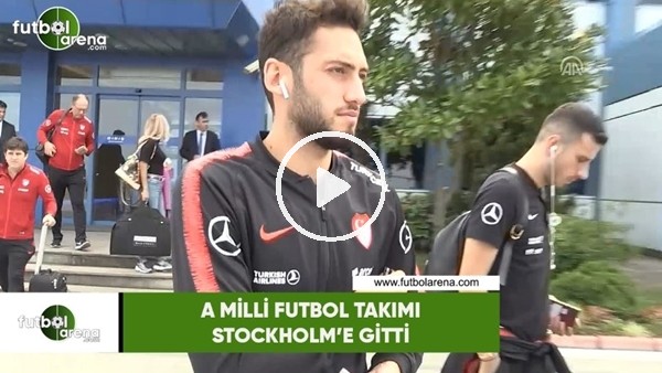 A Milli Futbol Takımı, Stockholm'e gitti