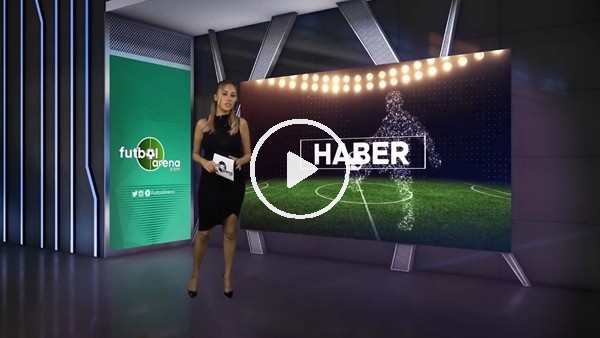 FutbolArena akşam haberleri turu (11 Ekim 2018)
