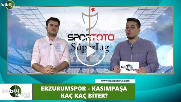 Erzurumspor - Kasımpaşa maçını kim kazaznır?