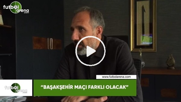Konyaspor 2. Başkanı Selçuk Aksoy: "Başakşehir maçı farklı olacak"