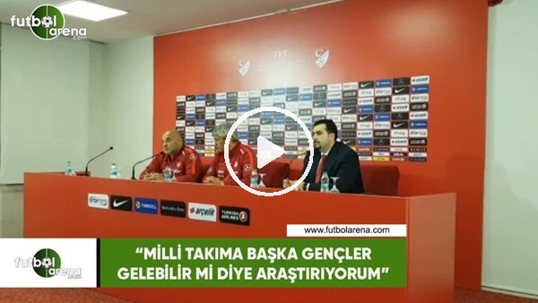 Lucescu: "Milli takıma başka gençler gelebilir mi diye araştırıyorum"