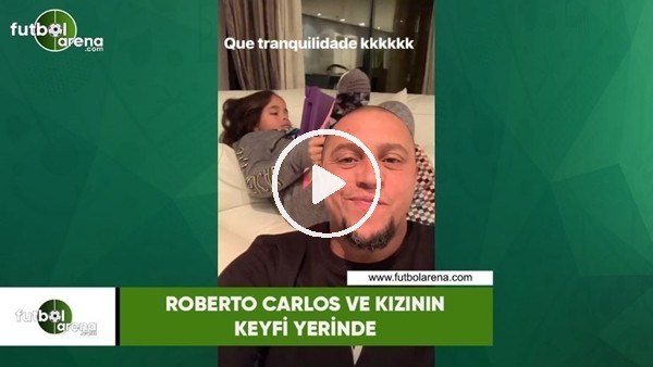 Roberto Carlos ve kızının keyfi yerinde