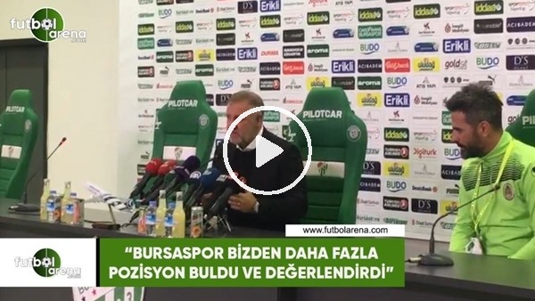 Mesut Bakkal: "Bursaspor bizden fazla pozisyon buldu ve değerlendirdi"