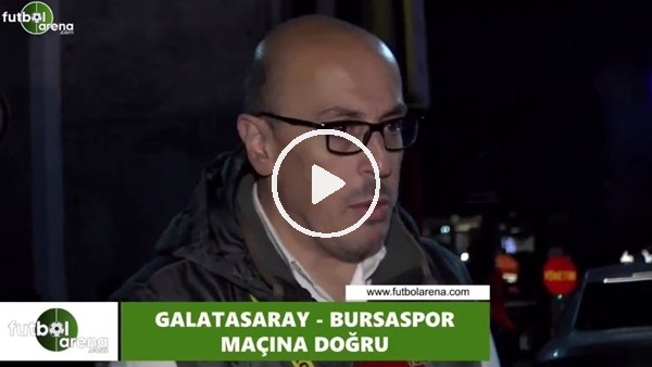 FutbolArena TV'de Galatasaray - Bursaspor maçına doğru