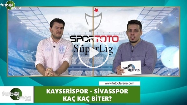 Kayserispor - Sivasspor maçını kim kazanır?