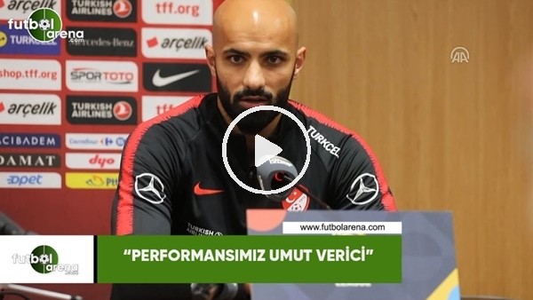 Sinan Bolat: "Performasımız umut verici"