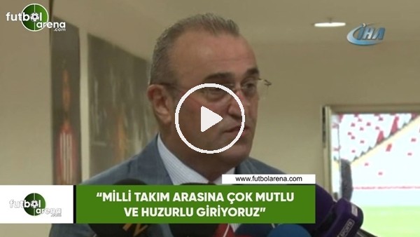 Abdurrahim Albayrak: "Milli takım arasına çok mutlu ve huzurlu giriyoruz"