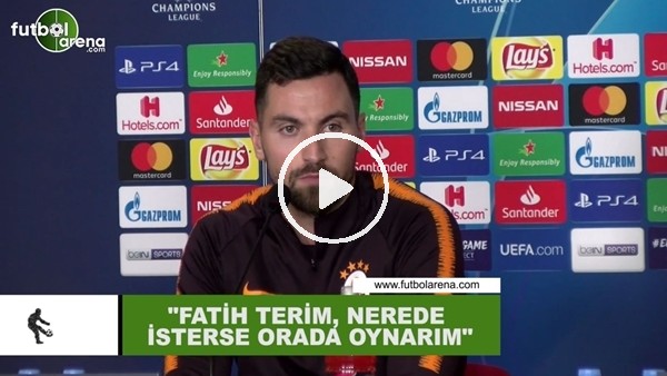 Sinan Gümüş: "Fatih Terim, nerede isterse orada oynarım"