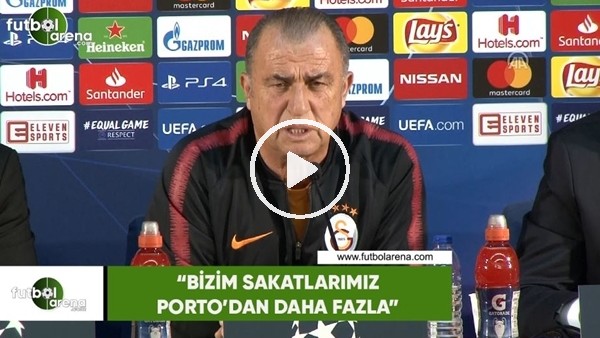 Fatih Terim: "Bizim sakatlarımız Porto'dan daha fazla"