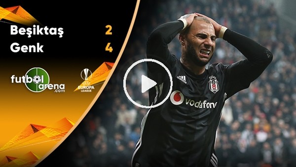 FutbolArena TV'de Beşiktaş 2-4 Genk maç sonucu değerlendirmeler 
