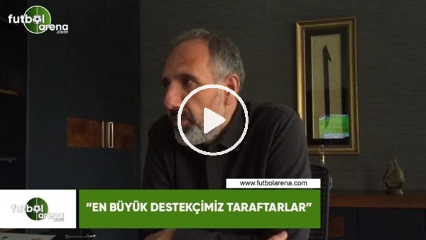 Konyaspor 2. Başkanı Selçuk Aksoy: "En büyük destekçimiz taraftarlar"