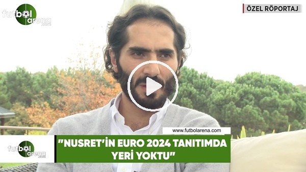 Hamit Altıntop: "Nusret'in EURO 2024 tanıtımında yeri yoktu"